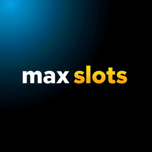 Max Slots
